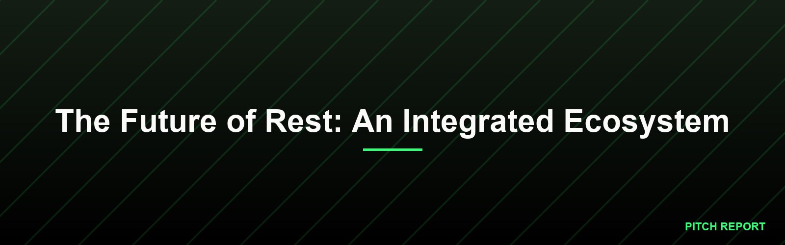 The Future of Rest: An Integrated Ecosystem