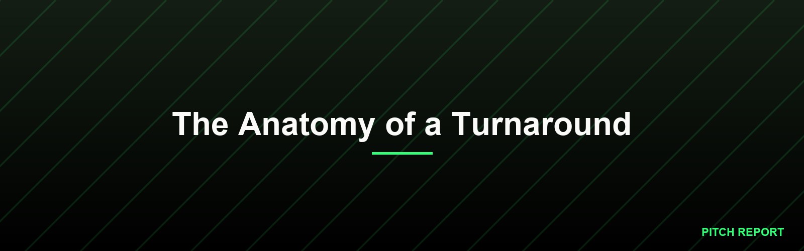 The Anatomy of a Turnaround