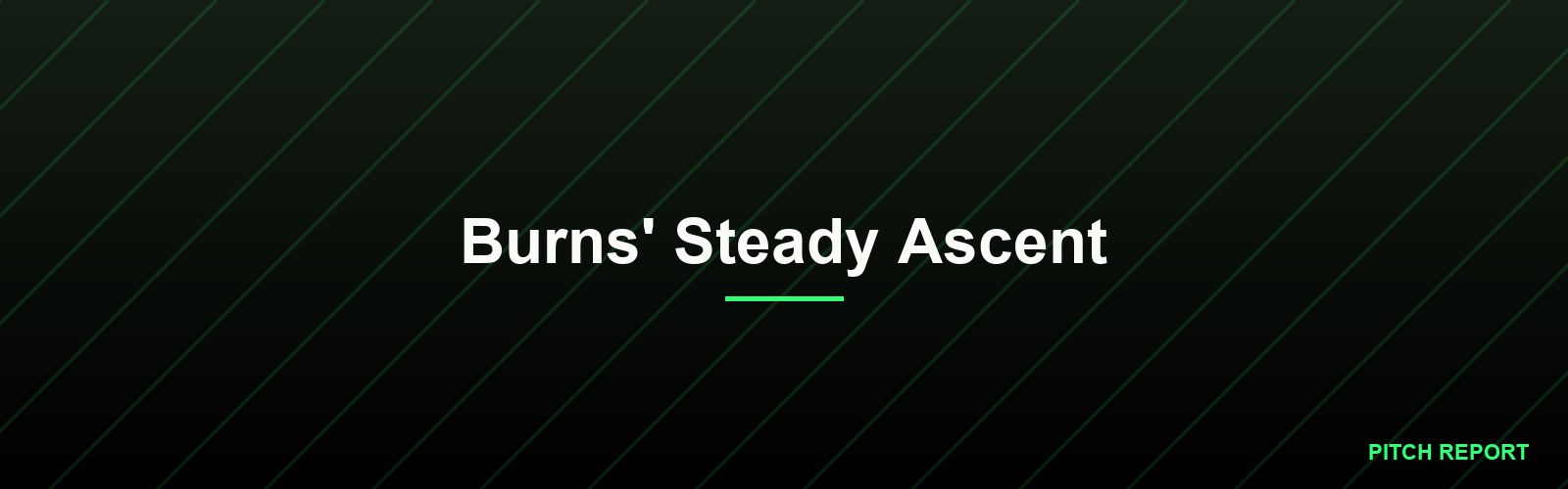 Burns' Steady Ascent